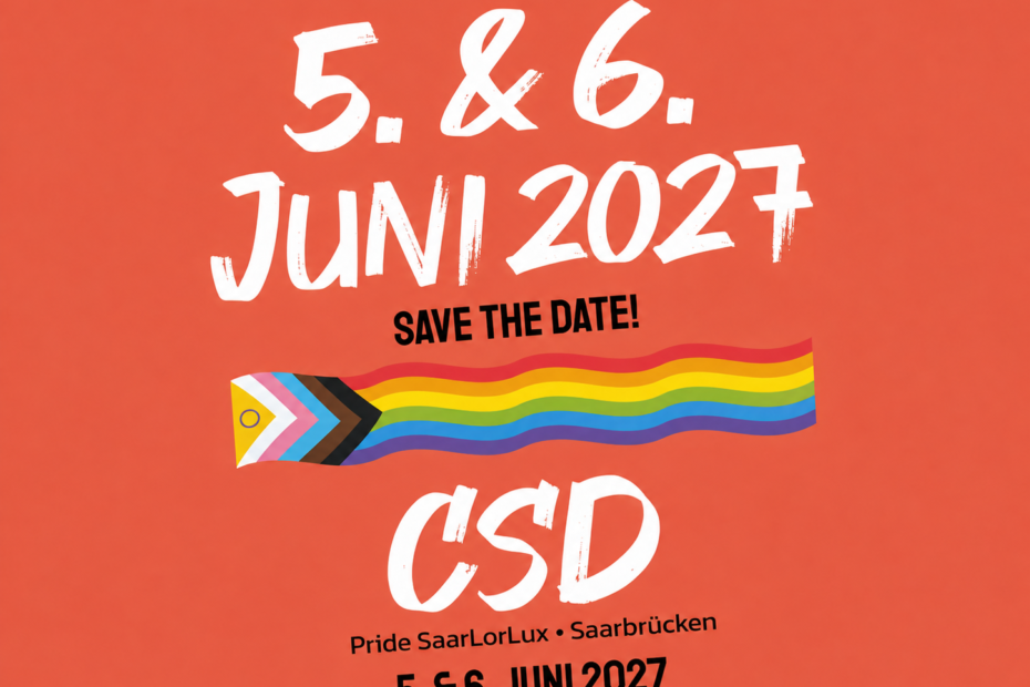Save the Date: CSD Pride SaarLorLux Saarbrücken, 5. und 6. Juni 2027